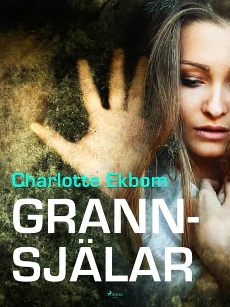 Grannsjälar af Charlotte Ekbom