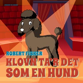 Klovn ta'r det som en hund af Robert Fisker