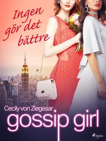 Ingen gör det bättre af Cecily von Ziegesar