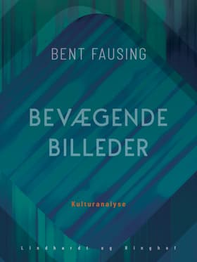 Bevægende billeder af Bent Fausing