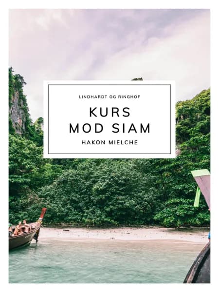 Kurs mod Siam af Hakon Mielche