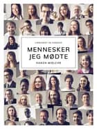Mennesker jeg mødte af Hakon Mielche