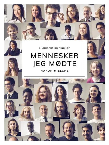 Mennesker jeg mødte af Hakon Mielche
