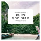 Kurs mod Siam af Hakon Mielche