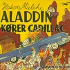 Aladdin kører Cadillac af Hakon Mielche
