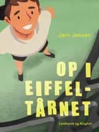 Op i Eiffeltårnet af Jørn Jensen