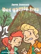Det gamle hus af Jørn Jensen