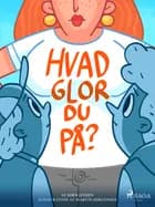 Hvad glor du på?