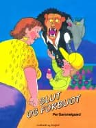 Slut og forbudt af Per Gammelgaard