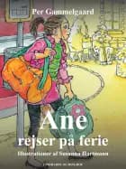Ane rejser på ferie