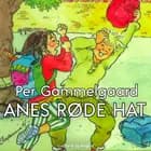 Anes røde hat af Per Gammelgaard
