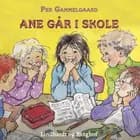 Ane går i skole af Per Gammelgaard