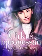 Cirkusbaronessan af Algot Sandberg