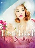 Hett blod af Algot Sandberg