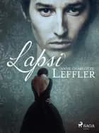 Lapsi af Anne Charlotte Leffler
