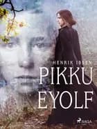 Pikku Eyolf af Henrik Ibsen