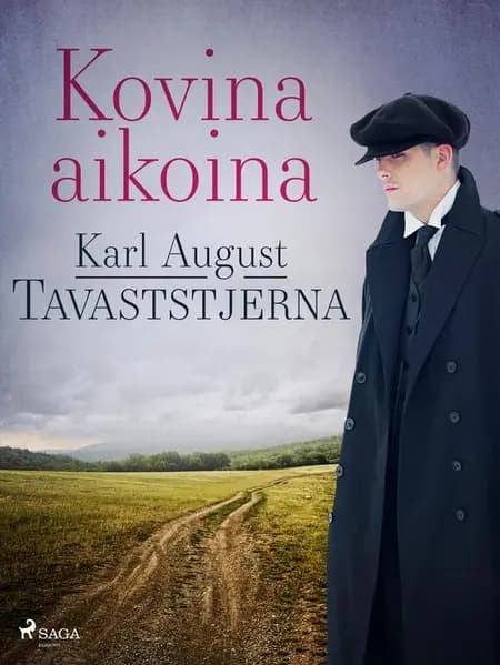 Kovina aikoina af Karl August Tavaststjerna