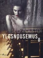 Ylösnousemus II af Leo Tolstoi