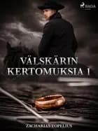Välskärin kertomuksia 1