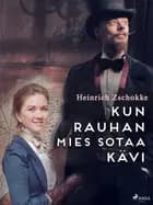 Kun rauhan mies sotaa kävi af Heinrich Zschokke