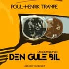 Den gule bil af Poul-Henrik Trampe