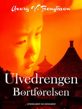 Ulvedrengen: Bortførelsen af Georg V. Bengtsson
