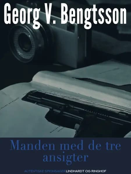 Manden med de tre ansigter af Georg V. Bengtsson