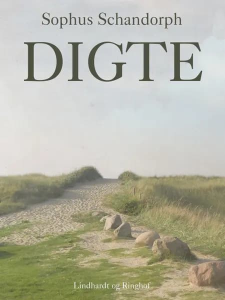 Digte af Sophus Schandorph