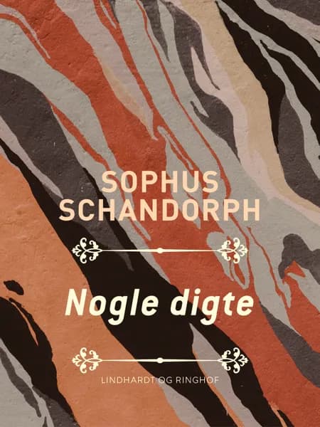 Nogle digte af Sophus Schandorph