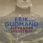 Erik Gudmand, Bind 2 af Alexander Svedstrup