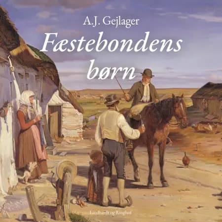 Fæstebondens børn af A.J. Gejlager