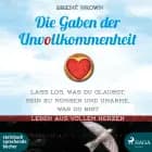 Die Gaben der Unvollkommenheit
