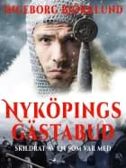 Nyköpings gästabud skildrat av en som var med
