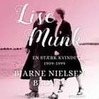 Lise Munk. En Stærk Kvinde 1909-1999