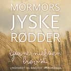 Mormors jyske rødder af Bjarne Nielsen Brovst