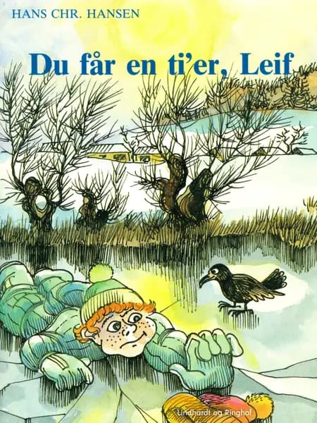 Du får en ti'er, Leif af Hans Christian Hansen