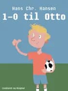 1-0 til Otto af Hans Christian Hansen