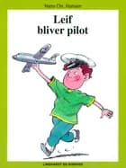 Leif bliver pilot af Hans Christian Hansen