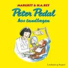 Peter Pedal hos tandlægen af H.A. Rey