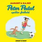 Peter Pedal spiller fodbold af Margret Rey og H.A. Rey