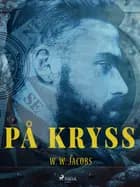 På kryss af W.w. Jacobs
