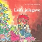 Leifs julegave af Hans Christian Hansen