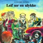 Leif ser en ulykke af Hans Christian Hansen