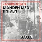Jacobs slum III - Manden med kniven af Kasper Jacek