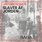 Jacobs slum IV - Slaver af jorden af Kasper Jacek