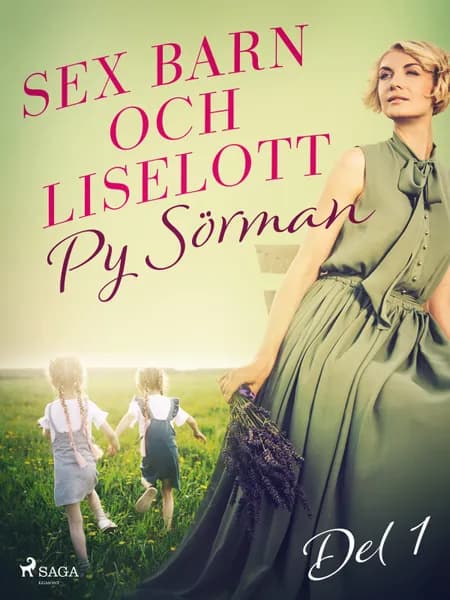 Sex barn och Liselott. Del 1 af Py Sörman