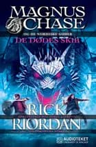 Magnus Chase og de nordiske guder 3 - De dødes skib