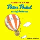 Peter Pedal og luftballonen af H.a. Rey