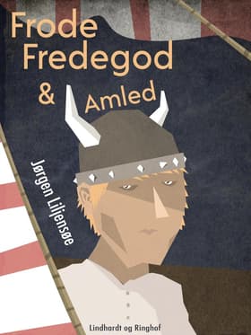 Frode Fredegod & Amled af Jørgen Liljensøe
