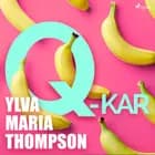 Q-kar af Ylva Maria Thompson